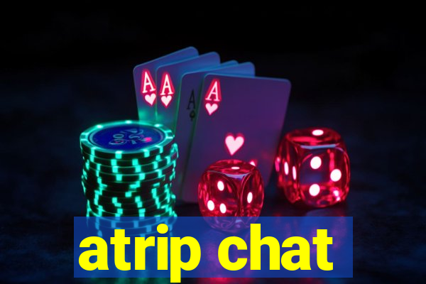 atrip chat